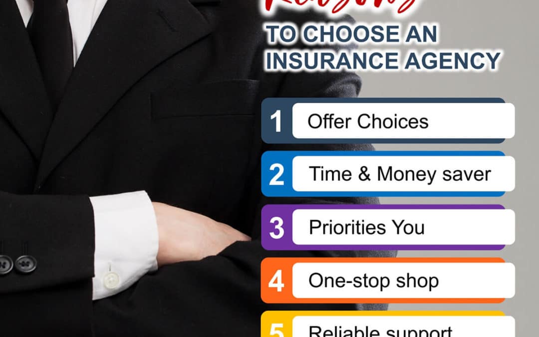 Reasons to Choose an Insurance Agency
